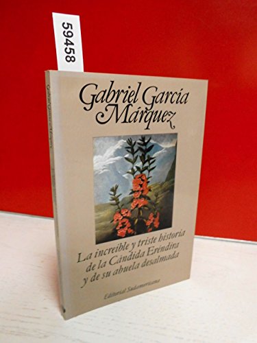 Cover of La increible y triste historia de la candida Erendira y de su abuela desalmada