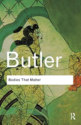 Cover of Bodies that Matter: On the Discursive Limits of Sex