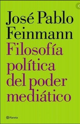 Cover of Filosofia politica del poder mediatico - 1. edicion