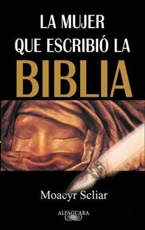 Cover of La Mujer Que Escribio La Biblia