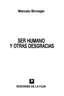 Cover of Ser humano y otras desgracias