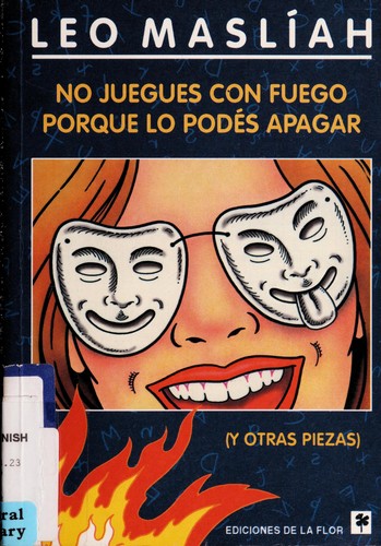Cover of No juegues con fuego porque lo podés apagar