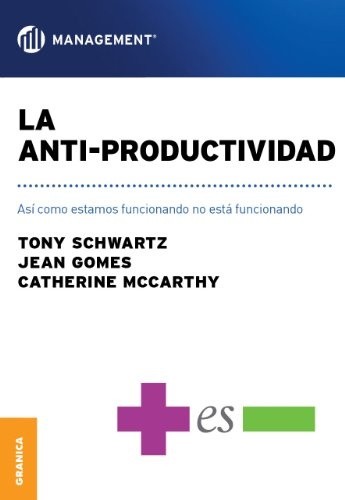 Cover of Anti-productividad, La: Así como estamos funcionando no está funcionando