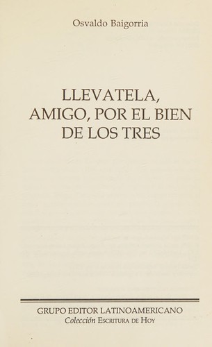 Cover of Llévatela, amigo, por el bien de los tres