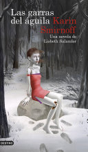 Cover of Las garras del águila: una novela de Lisbeth Salander (Serie Millennium) Ed. ARG