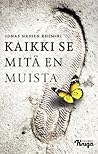 Cover of Kaikki se mitä en muista