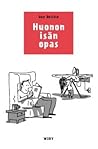 Cover of Huonon isän opas