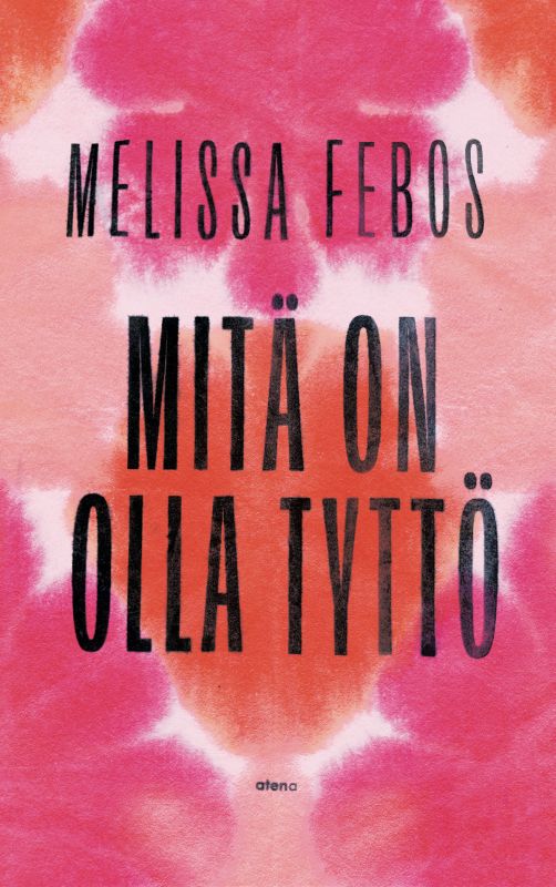 Cover of Mitä on olla tyttö