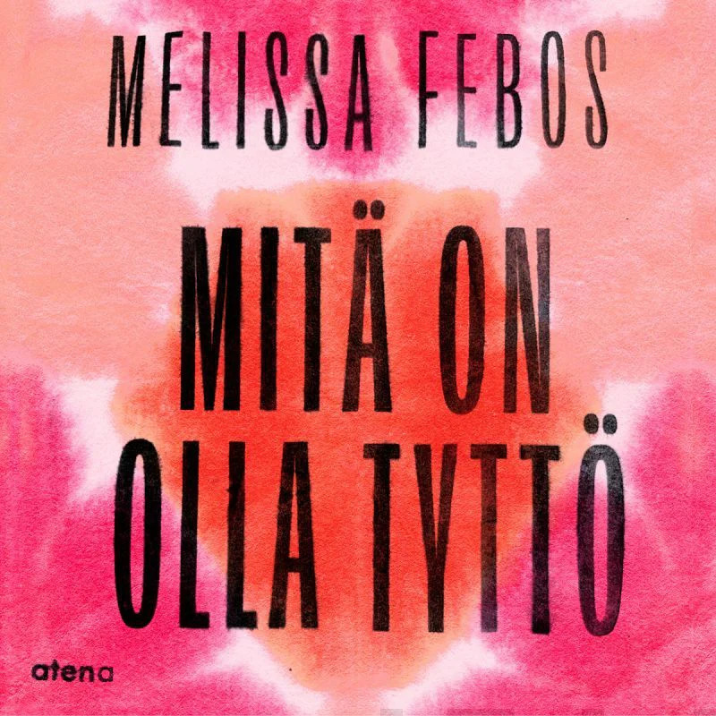 Cover of Mitä on olla tyttö