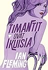 Cover of Timantit ovat ikuisia