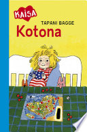 Cover of Kotona (Kaisa-sarja)