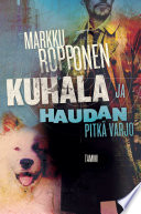 Cover of Kuhala ja haudan pitkä varjo