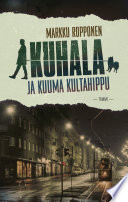 Cover of Kuhala ja kuuma kultahippu