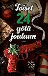Cover of Toiset 24 yötä jouluun