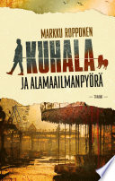Cover of Kuhala ja alamaailmanpyörä