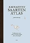 Cover of Kaukaisten saarten atlas