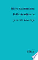 Cover of Delfiinimeditaatio ja muita novelleja
