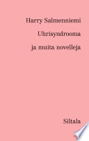 Cover of Unisyndrooma ja muita novelleja