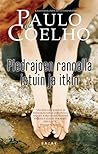 Cover of Piedrajoen rannalla istuin ja itkin