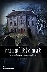 Cover of Ruumiittomat – suomalaisia aavenovelleja