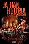 Cover of Ja hän huutaa : splatterpunk-antologia