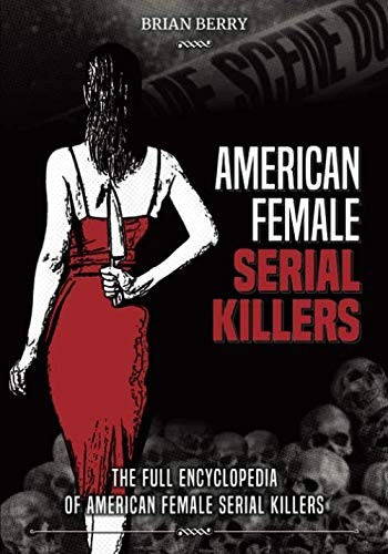 Cover of American Female SERIAL KILLERS