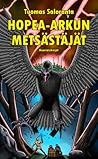 Cover of Hopea-arkun metsästäjät