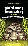 Cover of Mahtavat Ammoiset ja muita karmaisevia kertomuksia