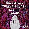 Cover of Tulevaisuuden aaveet