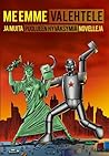 Cover of Me emme valehtele ja muita Puolueen hyväksymiä novelleja
