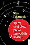 Cover of Tjeraj svoj plug preko mrtvačkih kostiju
