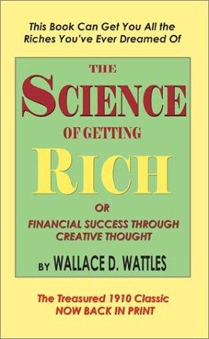 Cover of The science of getting rich, or, financial success through creative thought