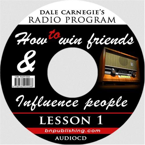 Cover of Dale Carnegie's Radio Program: How to Win Friends and Influence People - Lesson 1
