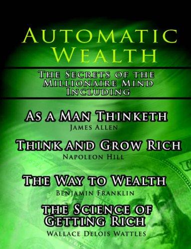 Cover of Automatic Wealth I: The Secrets of the Millionaire Mind-Including