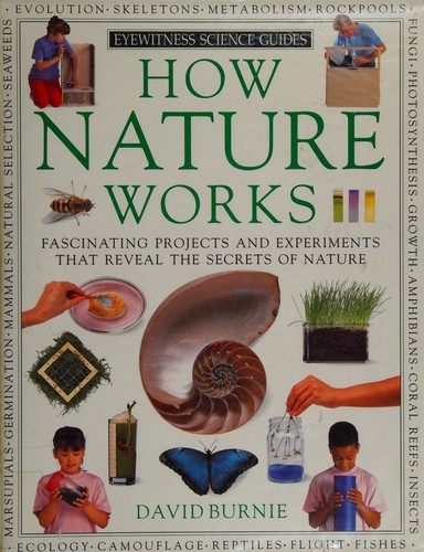 Cover of How Nature Works (Eyewitness Science Guides)