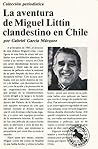 Cover of La aventura de Miguel Littín clandestino en Chile