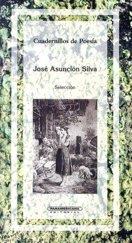 Cover of Jose Asuncion Silva (Cuadernillos de Poesia)