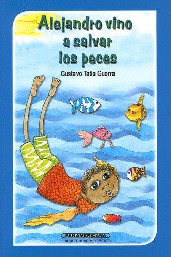 Cover of Alejandro Vino A Salvar Los Peces