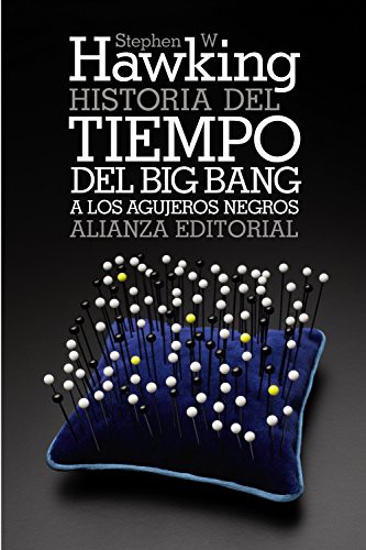 Cover of Historia del tiempo: del Big Bang a los agujeros negros