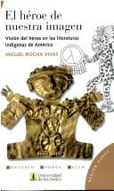 Cover of El héroe de nuestra imagen