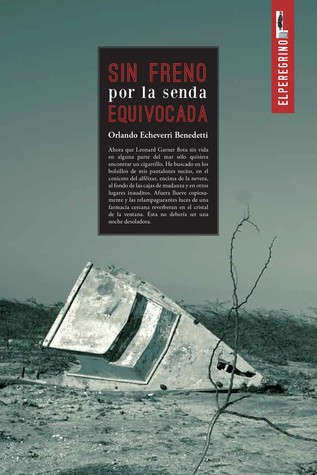 Cover of Sin freno por la senda equivocada