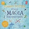 Cover of Harry Potter – Utazás a mágia történetében