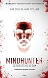 Cover of Mindhunter - Sorozatgyilkosok