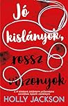 Cover of Jó kislányok, rossz viszonyok