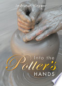 Cover of Into the Potter’s Hands