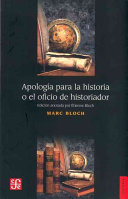 Cover of Apología para la historia o el oficio de historiador