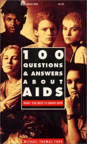 Cover of 100 Questions and Answers About AIDS: What You Need to Know