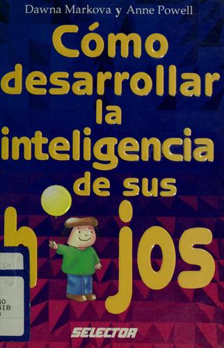 Cover of Cómo desarrollar la inteligencia de sus hijos