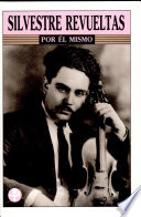 Cover of Silvestre Revueltas, por él mismo