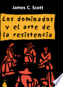 Cover of Los dominados y el arte de la resistencia
